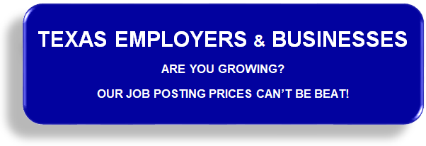 Texas Employers and Businesses | Post Your Jobs and Save! | Growing Texas